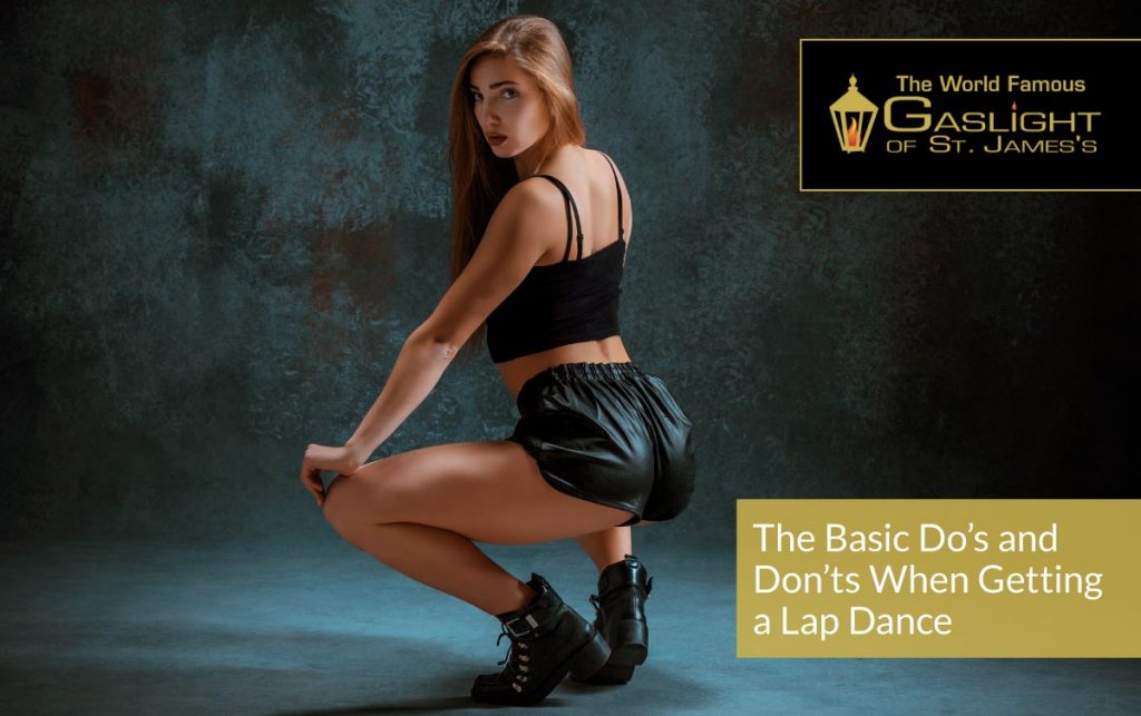 The Basic Do’s and Don’ts When Getting a Lap Dance